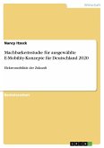 Machbarkeitsstudie für ausgewählte E-Mobility-Konzepte für Deutschland 2020