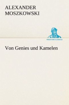 Von Genies und Kamelen - Moszkowski, Alexander