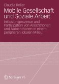 Mobile Gesellschaft und Soziale Arbeit