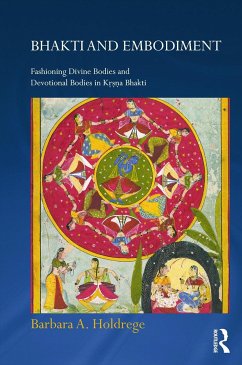 Bhakti and Embodiment - Holdrege, Barbara A