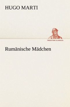 Rumänische Mädchen - Marti, Hugo