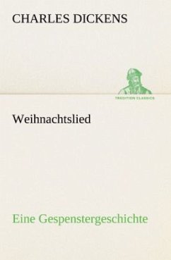 Weihnachtslied - Dickens, Charles