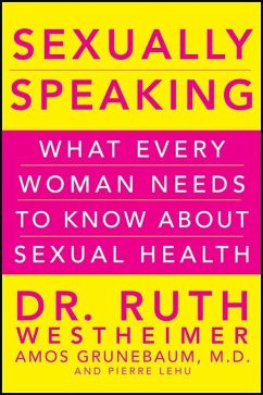 Sexually Speaking - Westheimer, Ruth K; Grunebaum, Amos; Lehu, Pierre A
