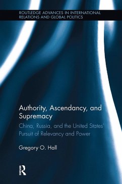 Authority, Ascendancy, and Supremacy - Hall, Gregory O