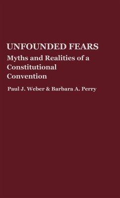 Unfounded Fears - Weber, Paul J.; Perry, Barbara A.