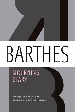 Mourning Diary: October 26, 1977 - September 15, 1979 - Barthes, Roland