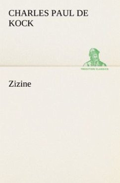 Zizine - Kock, Charles Paul de