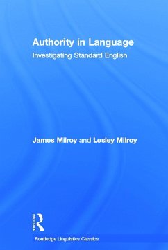 Authority in Language - Milroy, James; Milroy, Lesley