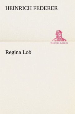 Regina Lob - Federer, Heinrich