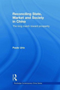 Reconciling State, Market and Society in China - Urio, Paolo