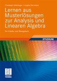 Lernen aus Musterlösungen zur Analysis und Linearen Algebra: Ein Arbeits- und Übungsbuch (German Edition) Ein Arbeits- und Übungsbuch