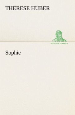 Sophie - Huber, Therese