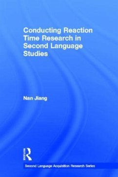 Conducting Reaction Time Research in Second Language Studies - Jiang, Nan