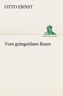 Vom grüngoldnen Baum - Ernst, Otto