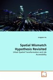 SPATIAL MISMATCH HYPOTHESIS REVISITED