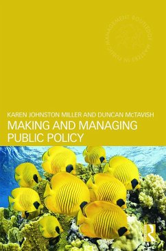 Making and Managing Public Policy - Johnston Miller, Karen; Mctavish, Duncan