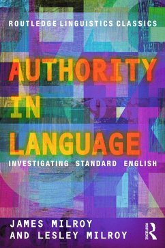 Authority In Language - Milroy, James;Milroy, Lesley