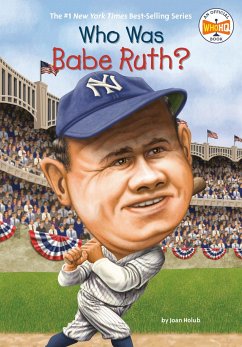 Who Was Babe Ruth? - Holub, Joan; Who Hq