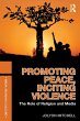 Promoting Peace, Inciting Violence - Bild 1