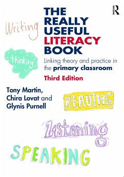 The Really Useful Literacy Book - Martin, Tony (Education consultant, UK); Lovat, Chira (Formerly University of Cumbria, UK); Purnell, Glynis (Formerly University of Cumbria, UK)