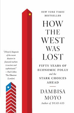 How the West was Lost - Moyo, Dambisa