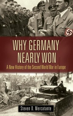 Why Germany Nearly Won - Mercatante, Steven