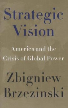 Strategic Vision - Brzezinski, Zbigniew