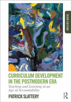 Curriculum Development in the Postmodern Era - Slattery, Patrick