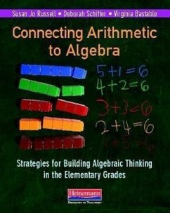 Connecting Arithmetic to Algebra - Schifter, Deborah; Russell, Susan Jo; Bastable, Virginia