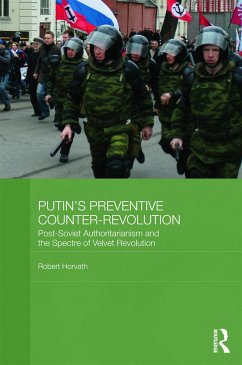 Putin's Preventive Counter-Revolution - Horvath, Robert