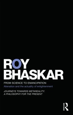 From Science to Emancipation - Bhaskar, Roy