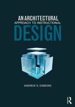 An Architectural Approach to Instructional Design - Gibbons, Andrew S
