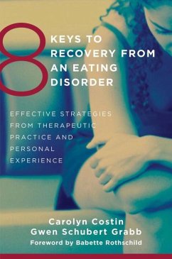 8 Keys to Recovery from an Eating Disorder - Costin, Carolyn; Grabb, Gwen Schubert