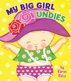 My Big Girl Undies - Katz, Karen