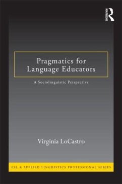 Pragmatics for Language Educators - Locastro, Virginia