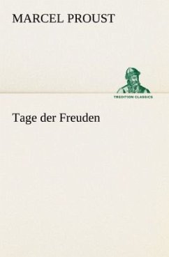 Tage der Freuden - Proust, Marcel