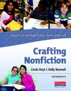 Crafting Nonfiction: Intermediate - Hoyt, Linda; Boswell, Kelly