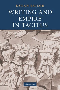 Writing and Empire in Tacitus - Sailor, Dylan