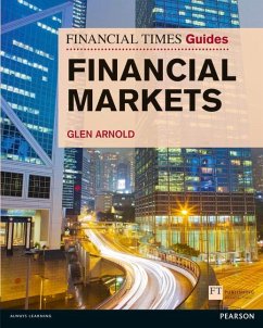 Financial Times Guide to the Financial Markets - Arnold, Glen