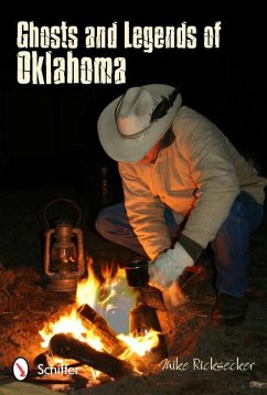 Ghosts and Legends of Oklahoma - Ricksecker, Mike