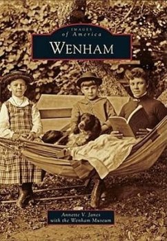 Wenham - Janes, Annette V.; Wenham Museum