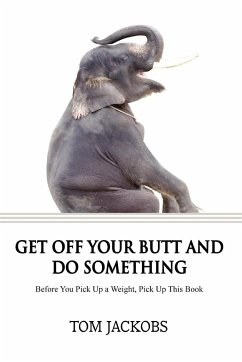 Get Off Your Butt and Do Something - Jackobs, Thomas