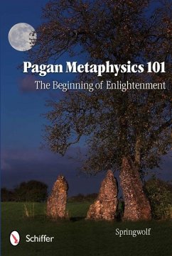 Pagan Metaphysics 101 - Springwolf
