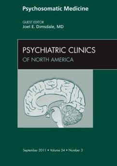 Psychosomatic Medicine, An Issue of Psychiatric Clinics - Dimsdale, Joel