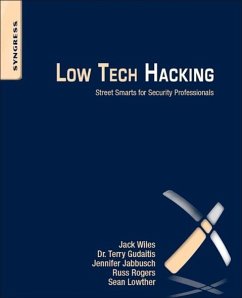 Low Tech Hacking - Wiles, Jack;Gudaitis, Terry;Jabbusch, Jennifer