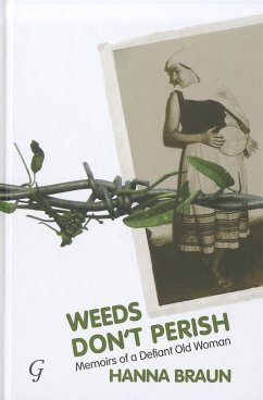 WEEDS DONT PERISH - Braun, Hanna