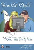 You've Got Ghosts!: Haunted Tales from the Inbox