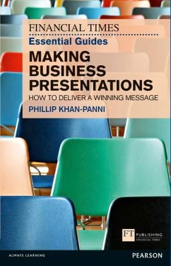 Financial Times Essential Guide to Making Business Presentations, The - Khan-Panni, Philip