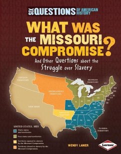 What Was the Missouri Compromise? - Lanier, Wendy Hinote