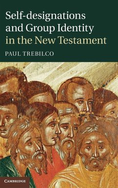 Self-designations and Group Identity in the New Testament - Trebilco, Paul